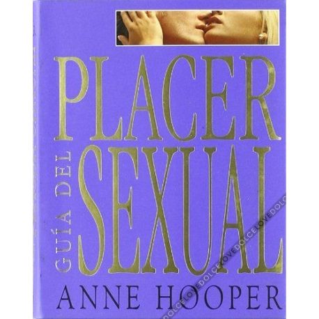 Guía del placer sexual ANNE HOOPER